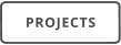 PROJECTS