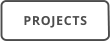 PROJECTS