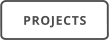 PROJECTS